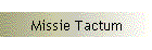 Missie Tactum